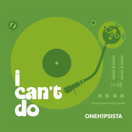 I Can't Do | Boomplay Music