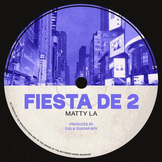 Fiesta de 2 lyrics | Boomplay Music