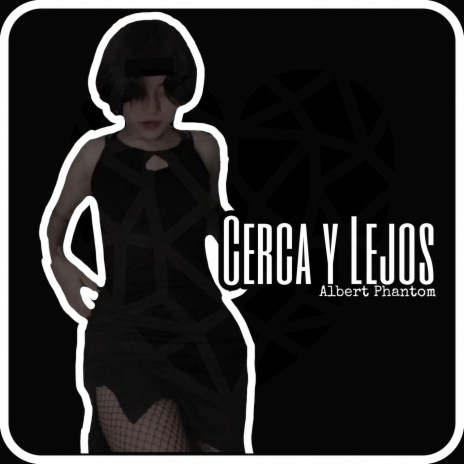 Cerca y Lejos | Boomplay Music