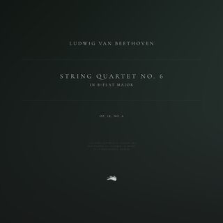 String Quartet No. 6 in B-Flat Major, Op. 18, No. 6