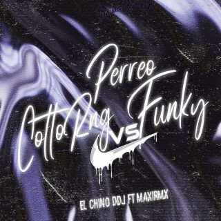 PERREO COTTO RNG VS FUNKY