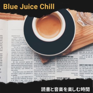 Blue Juice Chill