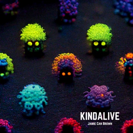 Kindalive | Boomplay Music