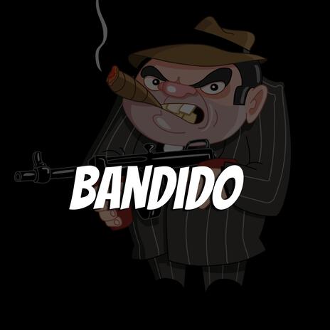 BANDIDO | Boomplay Music