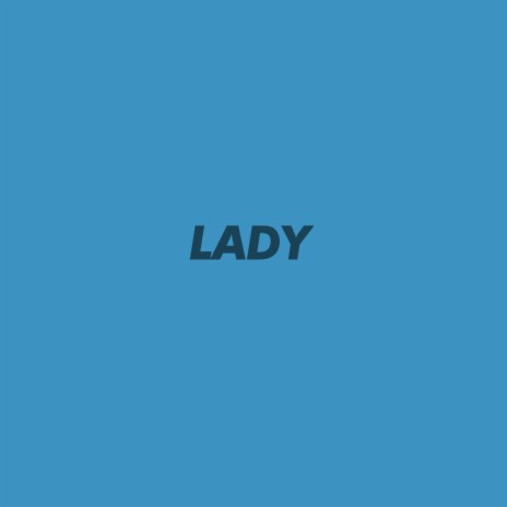 Lady | Boomplay Music