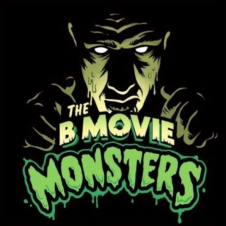 The B Movie Monsters