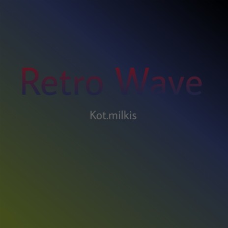 Retrowave | Boomplay Music