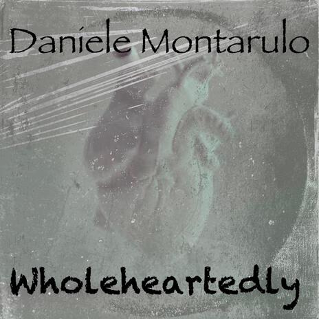 Wholeheartedly | Boomplay Music