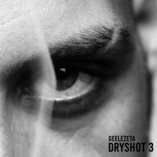 DRYSHOT #3 lyrics | Boomplay Music