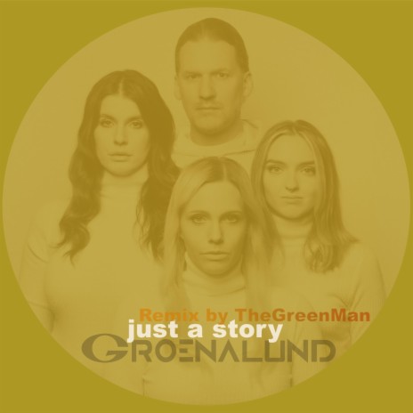 just a story (The Green Man (TGM) Remix) ft. The Green Man (TGM) & Janne Schaffer