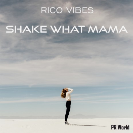 Shake what mama (Original Mix)