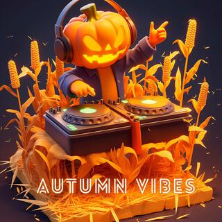 Autumn Vibes: Chill House Lounge Music