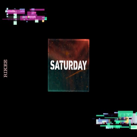 Saturday | Boomplay Music