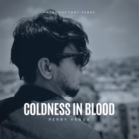 Coldness In Blood