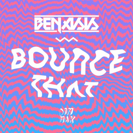 Bounce That | Boomplay Music