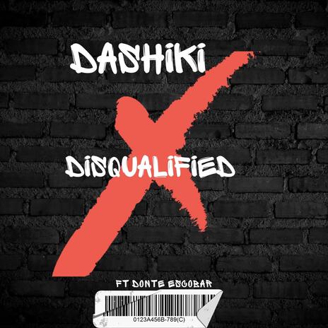 Disqualified ft. Donte Escobar | Boomplay Music