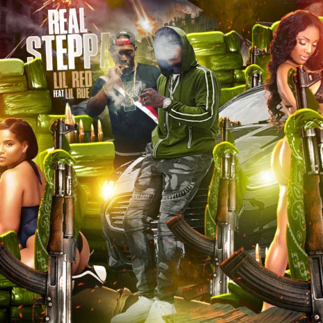 Real Steppa ft. Lil Rue | Boomplay Music