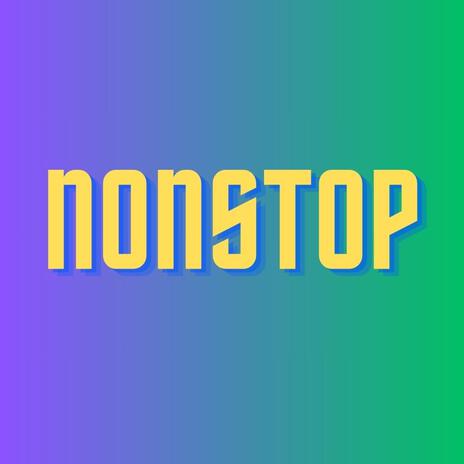 Nonstop | Boomplay Music