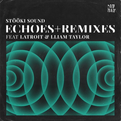 Echoes ft. Latroit & Lliam Taylor | Boomplay Music