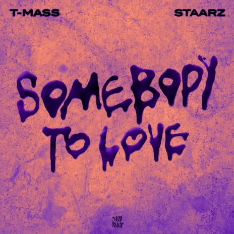 Somebody To Love ft. Staarz | Boomplay Music