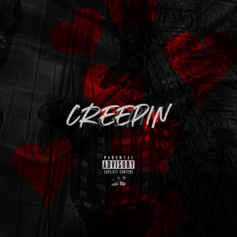 Creepin | Boomplay Music