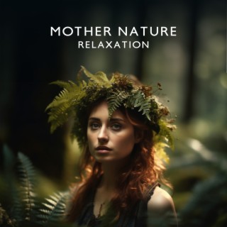 Mother Nature Relaxation – Best Green Noise, Animal Sounds, Deep Forest Quietness To Unwind