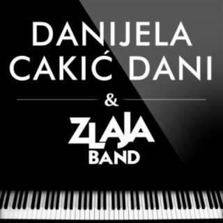 Danijela Cakic Dani & Zlaja Band