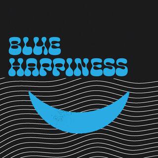 Blue Happiness