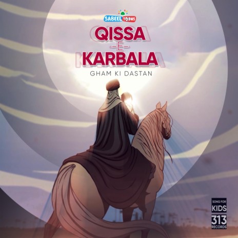 Qissa-e-Karbala | Gham ki dastan ft. Mirza Hasan Mujtaba & Master Safi Raza | Boomplay Music