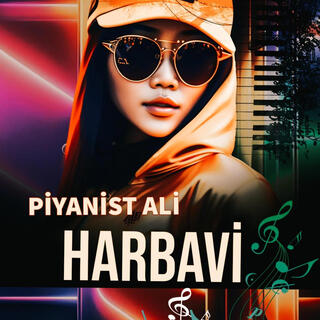 PİYANİST ALİ HARBAVİ