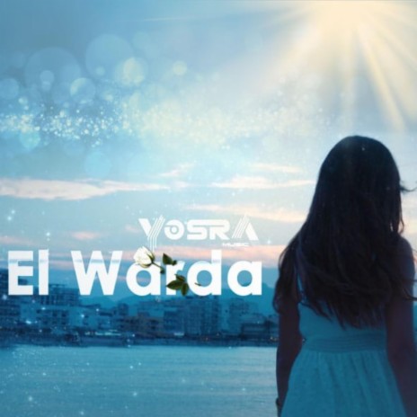 El Warda | Boomplay Music