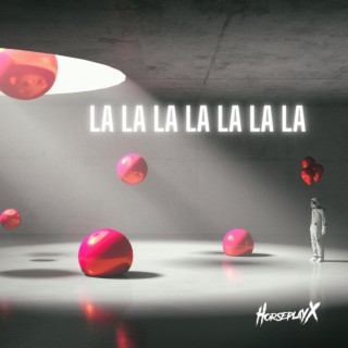 LA LA LA LA LA LA LA lyrics | Boomplay Music