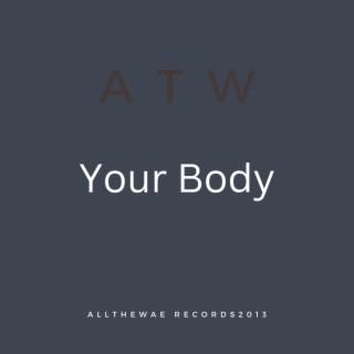 Your Body