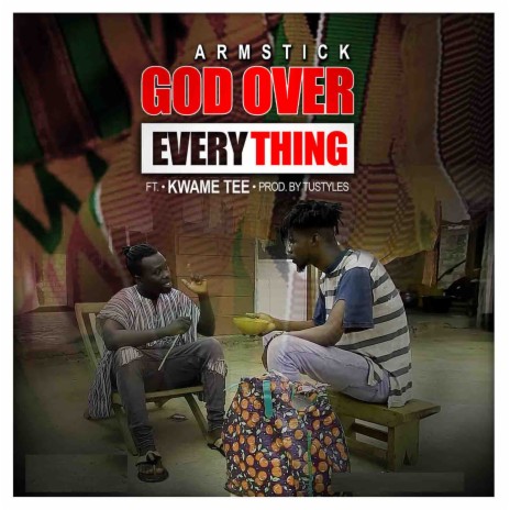 God over Everything ft. Kwame Tee | Boomplay Music