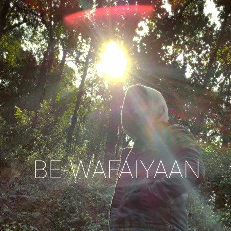 Be-wafaiyaan | Boomplay Music