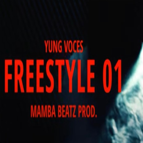 Freestyle 01 ft. Mamba Beatz | Boomplay Music