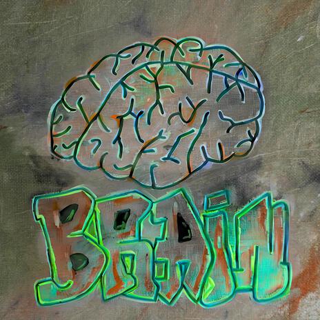 BRAIN | Boomplay Music