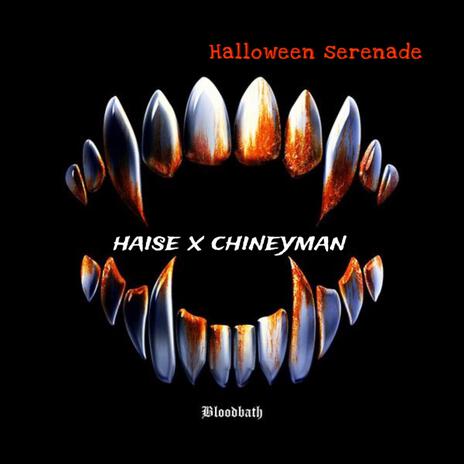 HAISE X CHINEYMAN - Halloween Serenade (Sped Up) | Boomplay Music