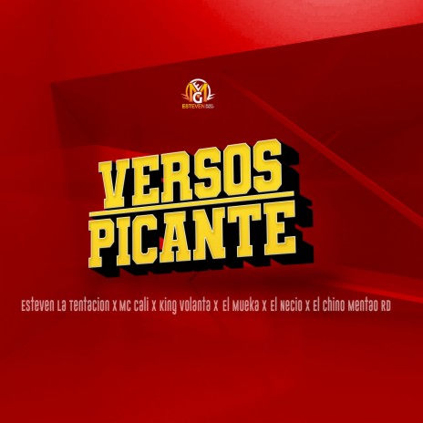 Versos Picante ft. Mc Cali, King Volanta, El Mueka, El Necio & El Chino Mentao | Boomplay Music
