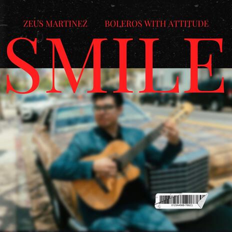 Smile | Boleros With Attitude | Boomplay Music