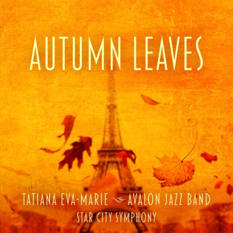 Autumn Leaves ft. Avalon Jazz Band & Star City Symphony | Boomplay Music