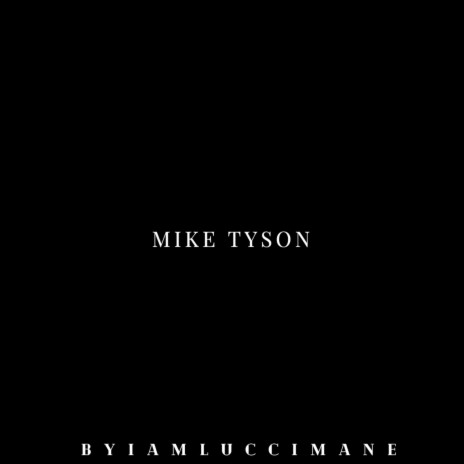 Mike Tyson | Boomplay Music