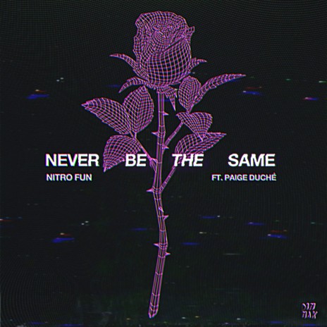 Never Be The Same ft. Paige Duché | Boomplay Music