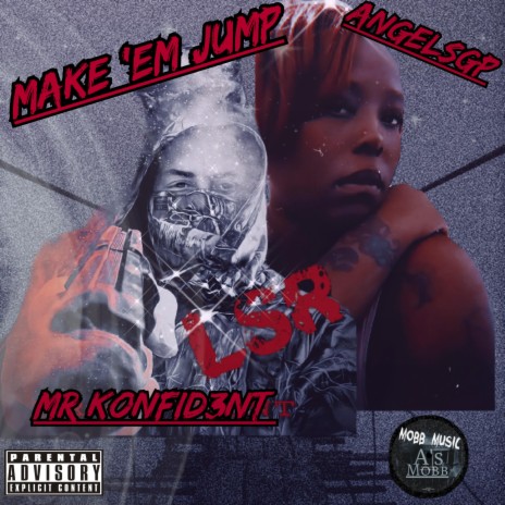 MAKE 'EM JUMP ft. Mr KONFID3NT | Boomplay Music