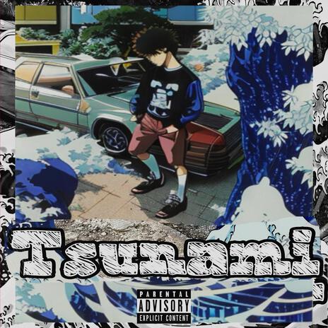 Tsunami | Boomplay Music