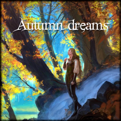 Autumn dreams