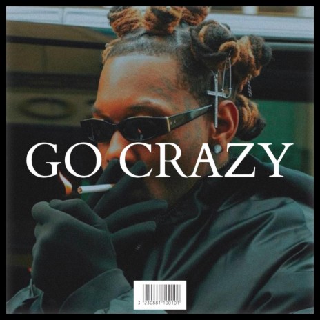 GO CRAZY Rap Instrumental | Boomplay Music