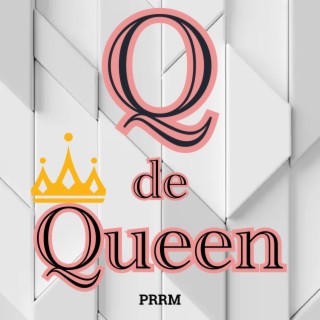 Q de Queen lyrics | Boomplay Music