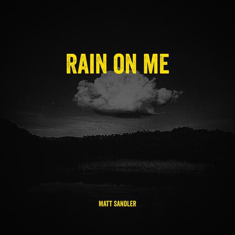 Rain On Me | Boomplay Music