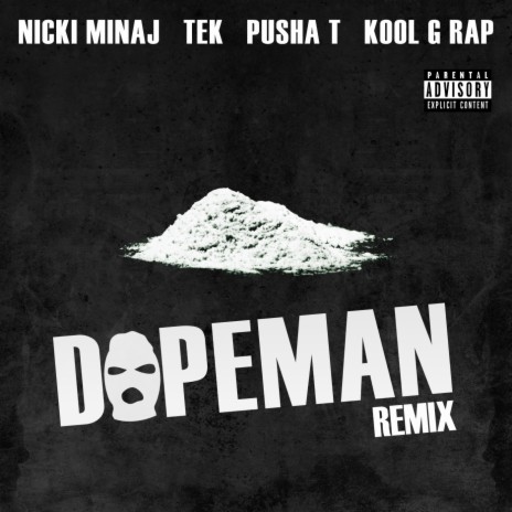 Dopeman Remix feat. Nicki Minaj, Pusha T & Kool G Rap ft. Nicki Minaj, Pusha T, Kool G Rap & Pusha T & Kool G Rap | Boomplay Music